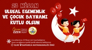 Başkan Özen’den 23 Nisan Mesajı