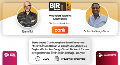 Ersin İbil’in Konuğu Cumhurbaşkanı Basın Danışmanı Dr. İbrahim Seaga Shaw Oluyor