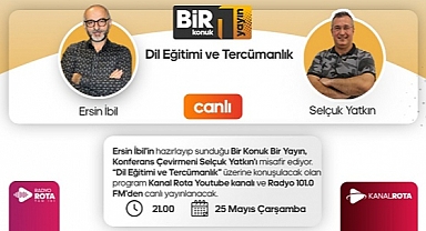 Ersin İbil'in Konuğu Konferans Çevirmeni Selçuk Yatkın Olacak