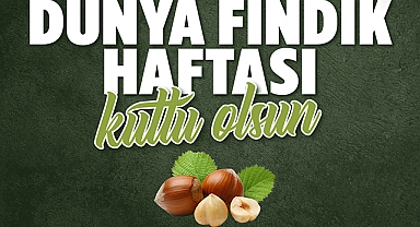 Dünya Fındık Haftasında Kortej Yürüyüşü Yapılacak