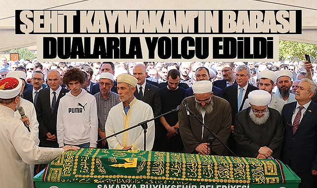 Şehit Kaymakam'ın Babası Son Yolculuğuna Uğurlandı