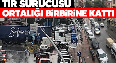 Tır Sürücüsü Ortalığı Birbirine Kattı