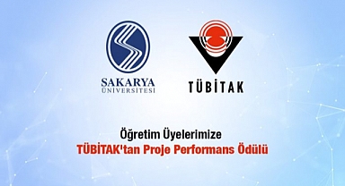 SAÜ Öğretim Üyeleri TÜBİTAK'dan Proje Performans Ödülü Aldı