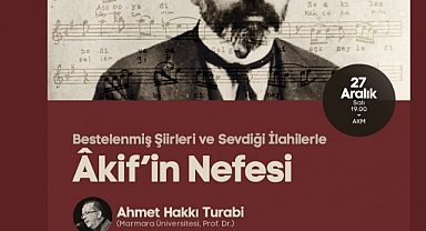 ‘Akif’in Nefesi’ Dinletisi AKM'de Gerçekleştirilecek