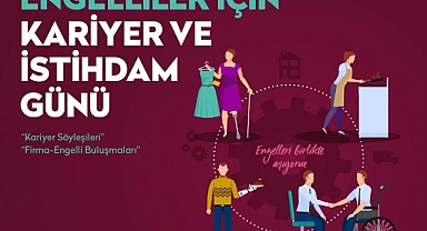 Engelli Bireyler İçin Kariyer ve İstihdam Günü Düzenlenecek
