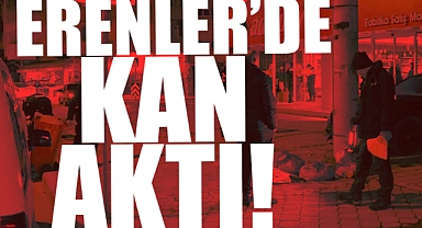 Erenler'de Kan Aktı! 