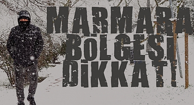 Marmara Bölgesi Dikkat! Meteoroloji'den Kar Uyarısı