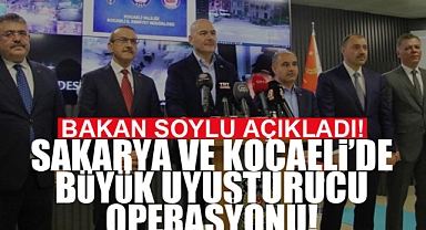 Sakarya ve Kocaeli'de Büyük Uyuşturucu Operasyonu: Bakan Soylu Detayları Açıkladı!