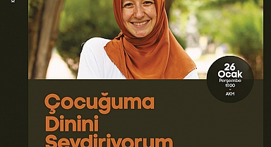 Kültür Etkinlikleri ‘Çocuğuma Dinini Sevdiriyorum’ İsimli Konferans İle Devam Edecek