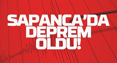 Sapanca'da Deprem Oldu