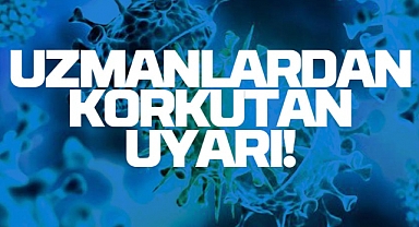 Uzmanlardan Korkutan Uyarı: