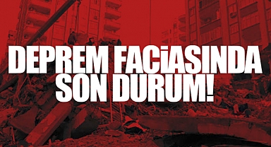 Deprem Faciasında Son Durum: Can Kaybı 31 Bin 974'e Yükseldi