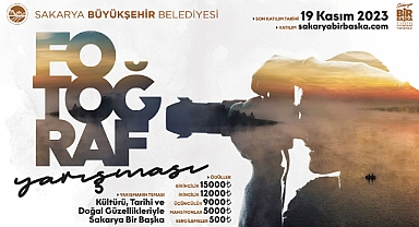 3. Ulusal Sakarya Bir Başka Fotoğraf Yarışması Başladı