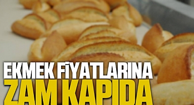 Ekmek Fiyatlarına Zam Kapıda