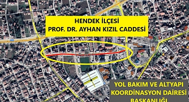 Hendek Prof. Dr. Ayhan Kızıl Caddesi O Gün Trafiğe Kapanıyor