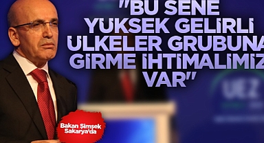 ''Yüksek Gelirli Ülkeler Grubuna Girme İhtimalimiz Var''