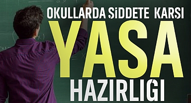 Okullarda Şiddete Karşı Yasa Hazırlığı