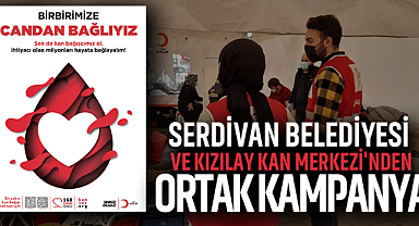 Serdivan Belediyesi ve Kızılay Kan Merkezi'nden Ortak Kampanya
