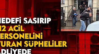 Hedefi Şaşırıp 112 Acil Personelini Vuran Şüpheliler Adliyede