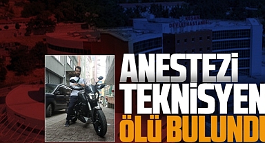 Sakaryalı Anestezi Teknisyeni Ölü Bulundu