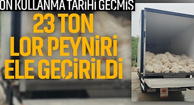 Son Kullanma Tarihi Geçmiş 23 Ton Lor Peyniri Ele Geçirildi