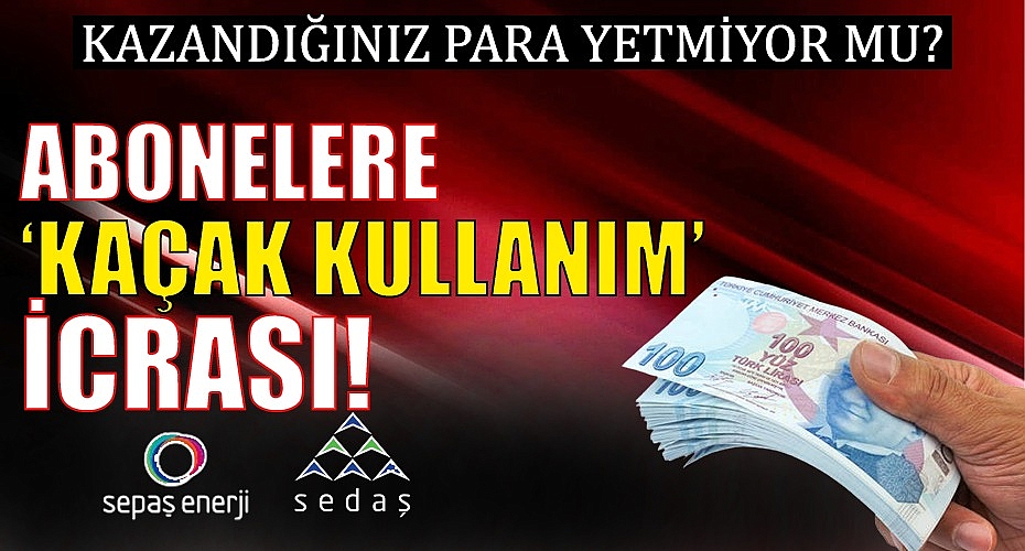 Kazandığınız Para Yetmiyor Mu? Abonelere ‘Kaçak Kullanım’ İcrası!
