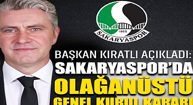 Sakaryaspor'da Olağanüstü Genel Kurul Kararı!