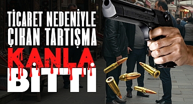 Ticaret Nedeniyle Çıkan Tartışma Kanla Bitti! 1 Yaralı, 1 Gözaltı