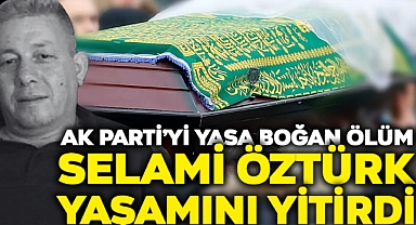 AK Parti Sapanca Kurucu İlçe Başkanı Selami Öztürk Hayatını Kaybetti