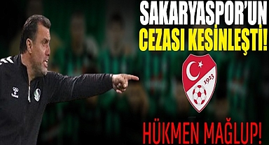 Sakaryaspor'un Cezası Kesinleşti!