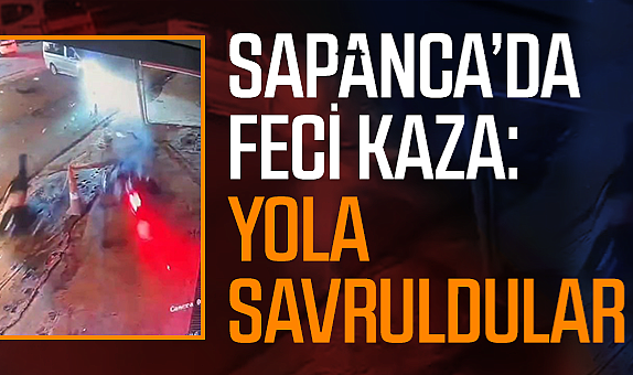 Sapanca’da Feci Kaza: Yola Savruldular