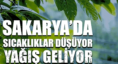 Sakarya’da Sıcaklıklar Düşüyor, Yağış Geliyor