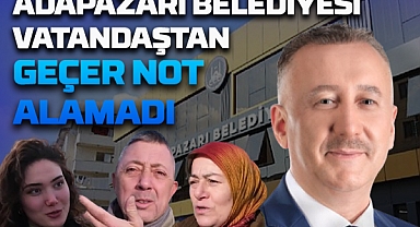 Adapazarı Belediyesi Vatandaştan Geçer Not Alamadı