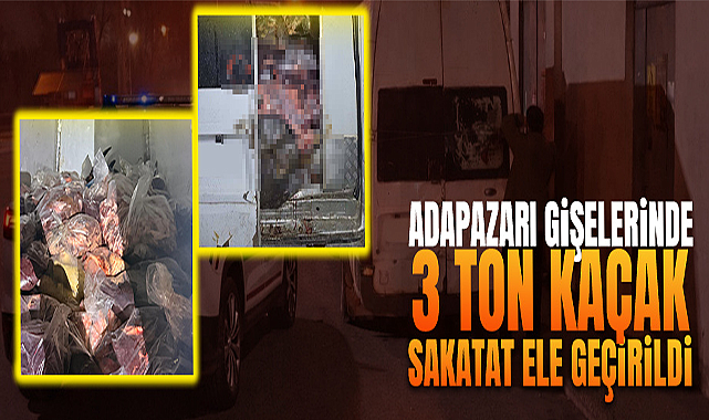 Adapazarı Gişelerinde 3 Ton Kaçak Sakatat Ele Geçirildi