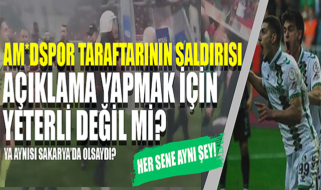 Her Sene Aynı Şey! Am*Dspor Taraftarının Saldırısı!
