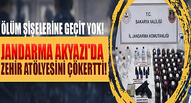 Jandarma Akyazı'da Zehir Atölyesini Çökertti!