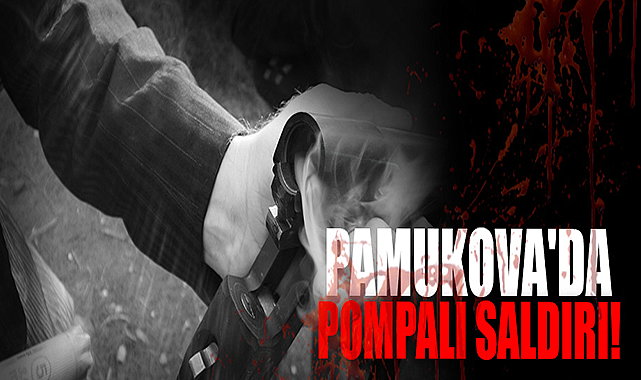 Pamukova'da Pompalı Saldırı!