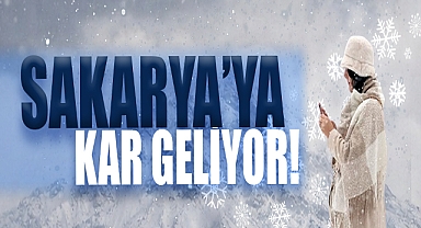 Sakarya’ya Kar Geliyor!