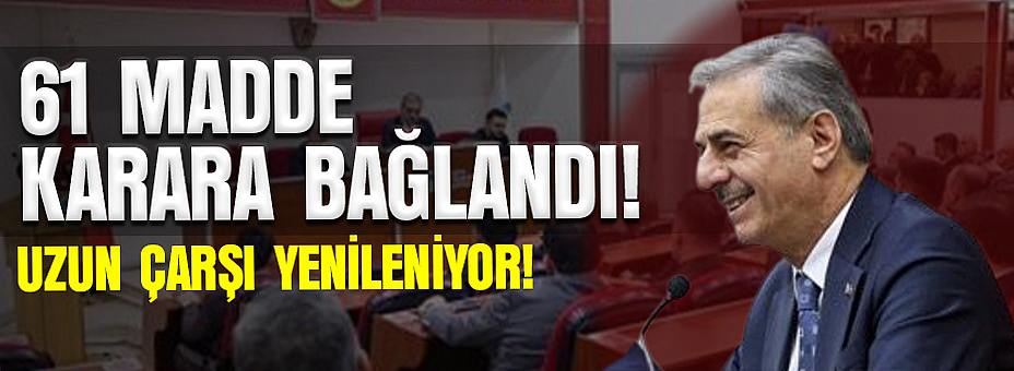61 Madde Karara Bağlandı!