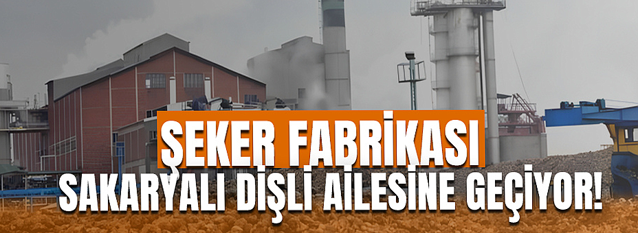 Adapazarı Şeker Fabrikası Satılıyor!