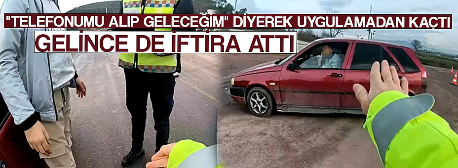 Aranması Olan Sürücü Hem Kaçtı Hem De İftira Attı
