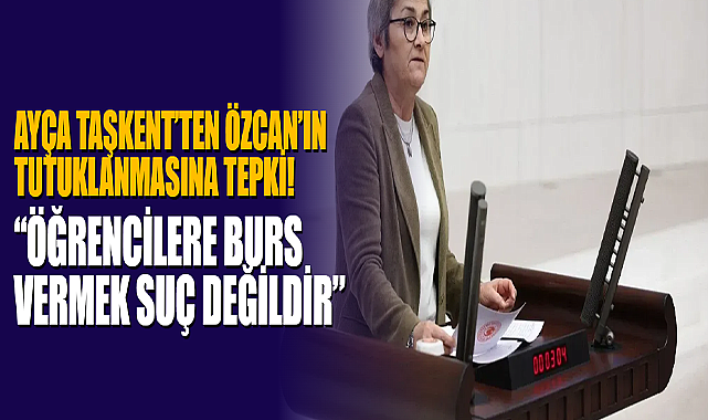 Ayça Taşkent’ten Özcan’ın Tutuklanmasına Tepki!