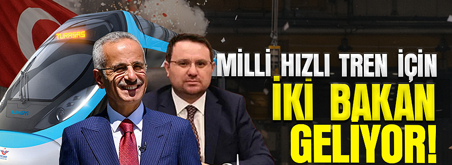 İki Bakan Geliyor!
