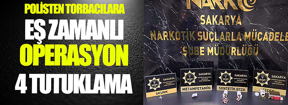 Polisten Torbacılara Eş Zamanlı Operasyon
