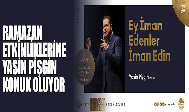 Ramazan Etkinliklerine Yasin Pişgin Konuk Oluyor