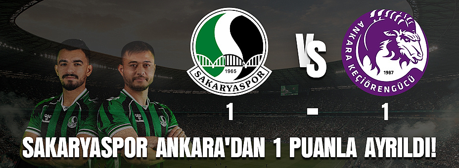 Sakaryaspor Ankara'dan 1 Puanla Ayrıldı!