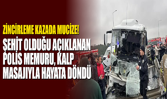 Şehit Olduğu Açıklanan Polis Memuru, Kalp Masajıyla Hayata Döndü