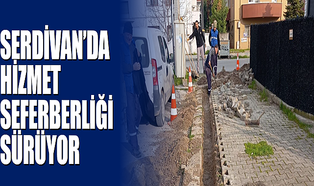 Serdivan’da Hizmet Seferberliği Sürüyor