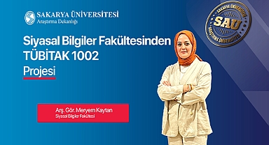 Siyasal Bilgiler Fakültesinden TÜBİTAK Projesi