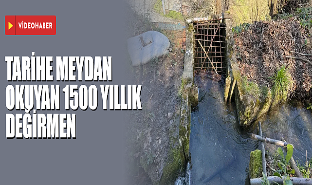 Tarihe Meydan Okuyan 1500 Yıllık Değirmeni